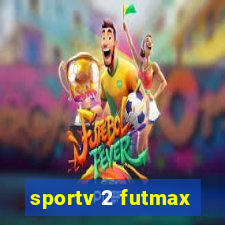 sportv 2 futmax